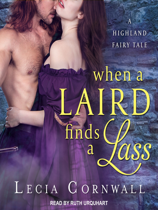 Title details for When a Laird Finds a Lass by Lecia Cornwall - Wait list